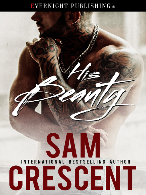 Title details for His Beauty by Sam Crescent - Available